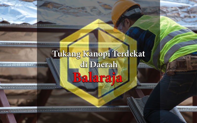 Harga Kanopi Baja Ringan Balaraja