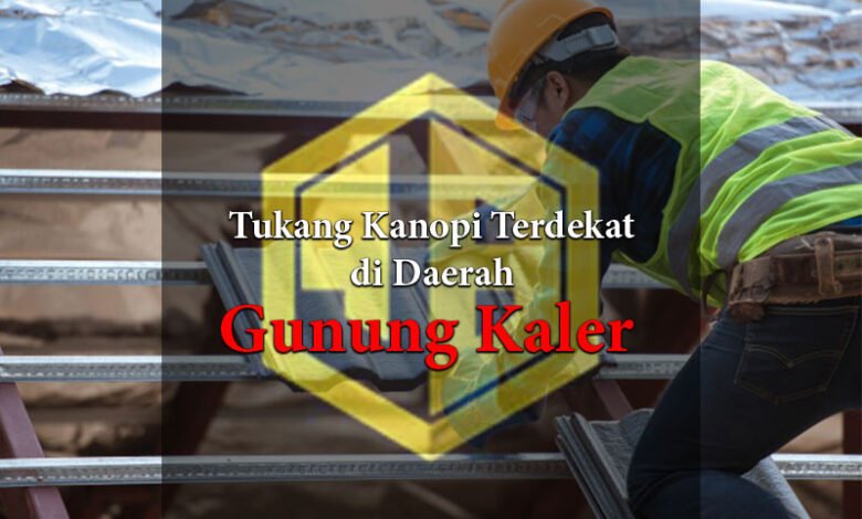 Harga Kanopi Baja Ringan Di Gunung Kaler