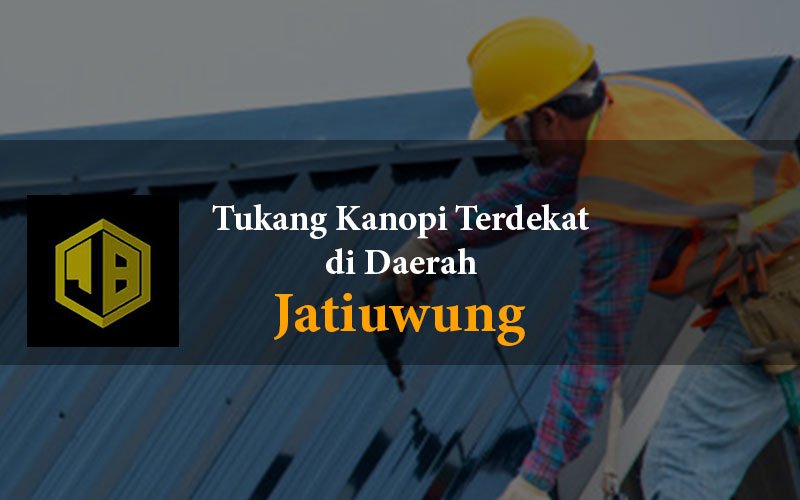 Harga Kanopi Baja Ringan Jatiuwung