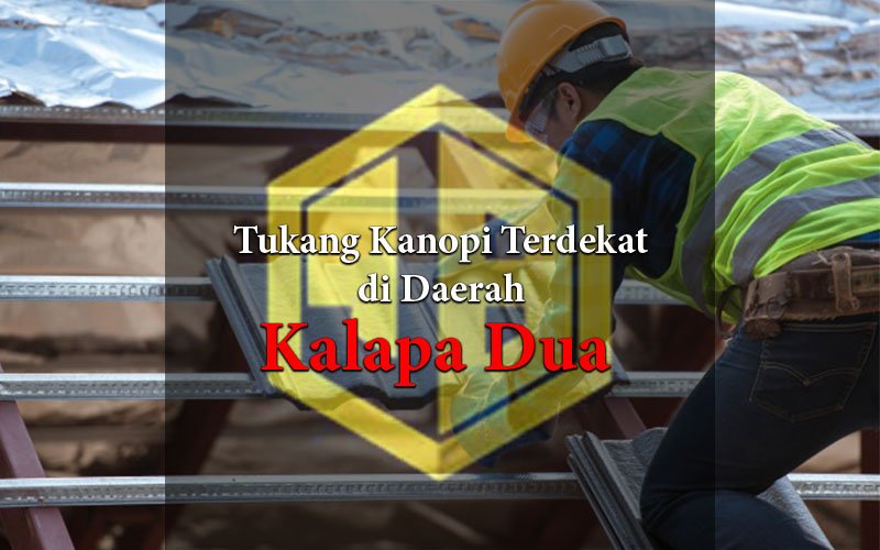 Harga Kanopi Baja Ringan Kelapa Dua